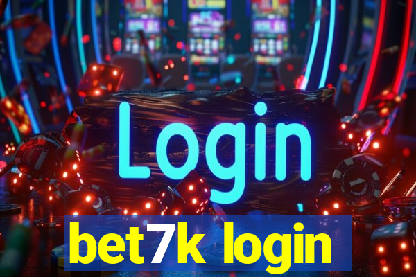 bet7k login